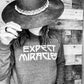 Expect Miracles Sweatshirt - Dark Grey